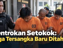 Bentrokan Setokok: Tiga Tersangka Baru Ditahan