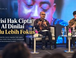 Revisi Hak Cipta dan AI Dinilai Pelrlu Lebih Fokus