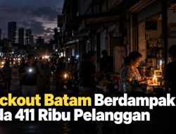 Blackout Batam Berdampak pada 411 Ribu Pelanggan