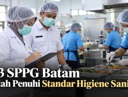133 SPPG Batam Sudah Penuhi Standar Higiene Sanitasi