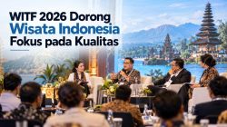 WITF 2026 Dorong Wisata Indonesia Fokus pada Kualitas