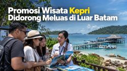 Promosi Wisata Kepri Didorong Meluas di Luar Batam